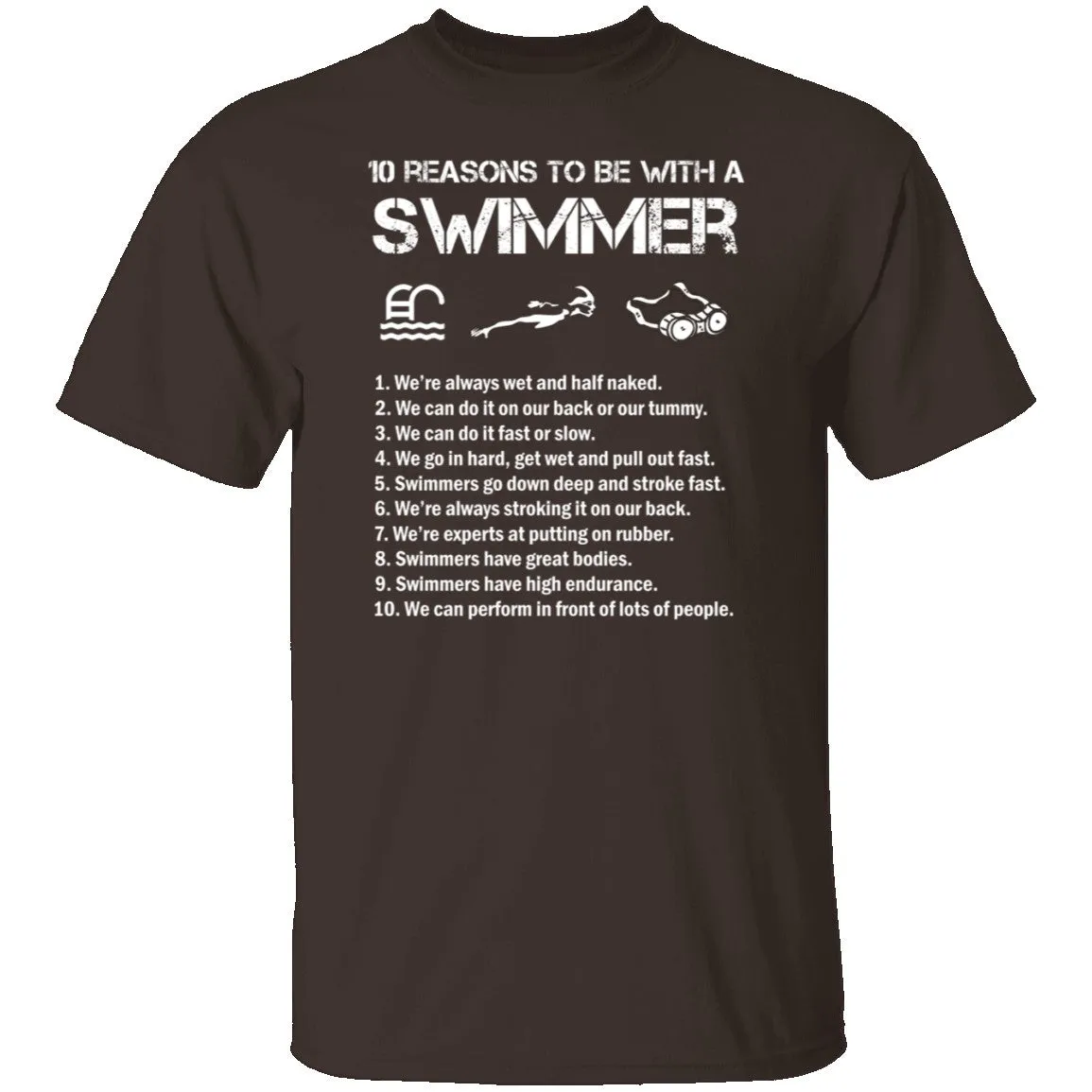 10 Reason to Be With a Swimmer T-Shirt