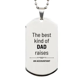 Accountant Dad Gifts, The best kind of DAD, Father's Day Appreciation Birthday Silver Dog Tag for Accountant, Dad, Father from Son Daughter