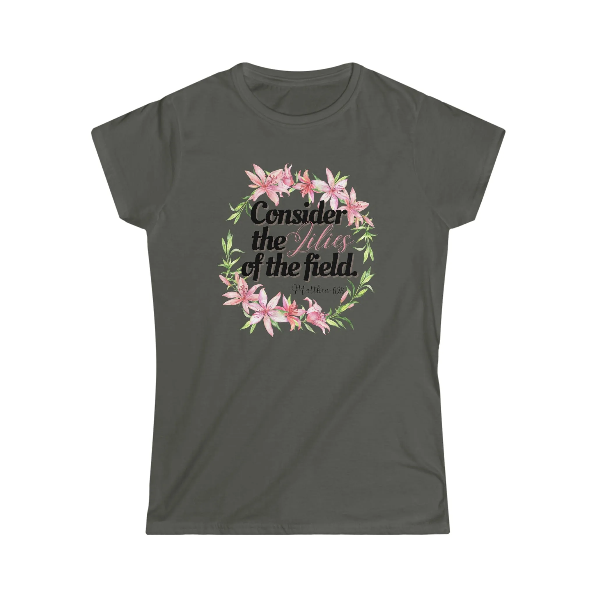 Consider the Lilies - Women's Softstyle Tee