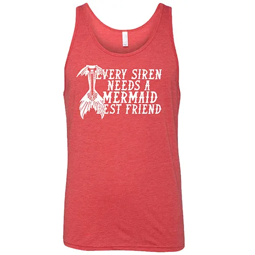 Every Siren Needs A Mermaid Best Friend Shirt Unisex