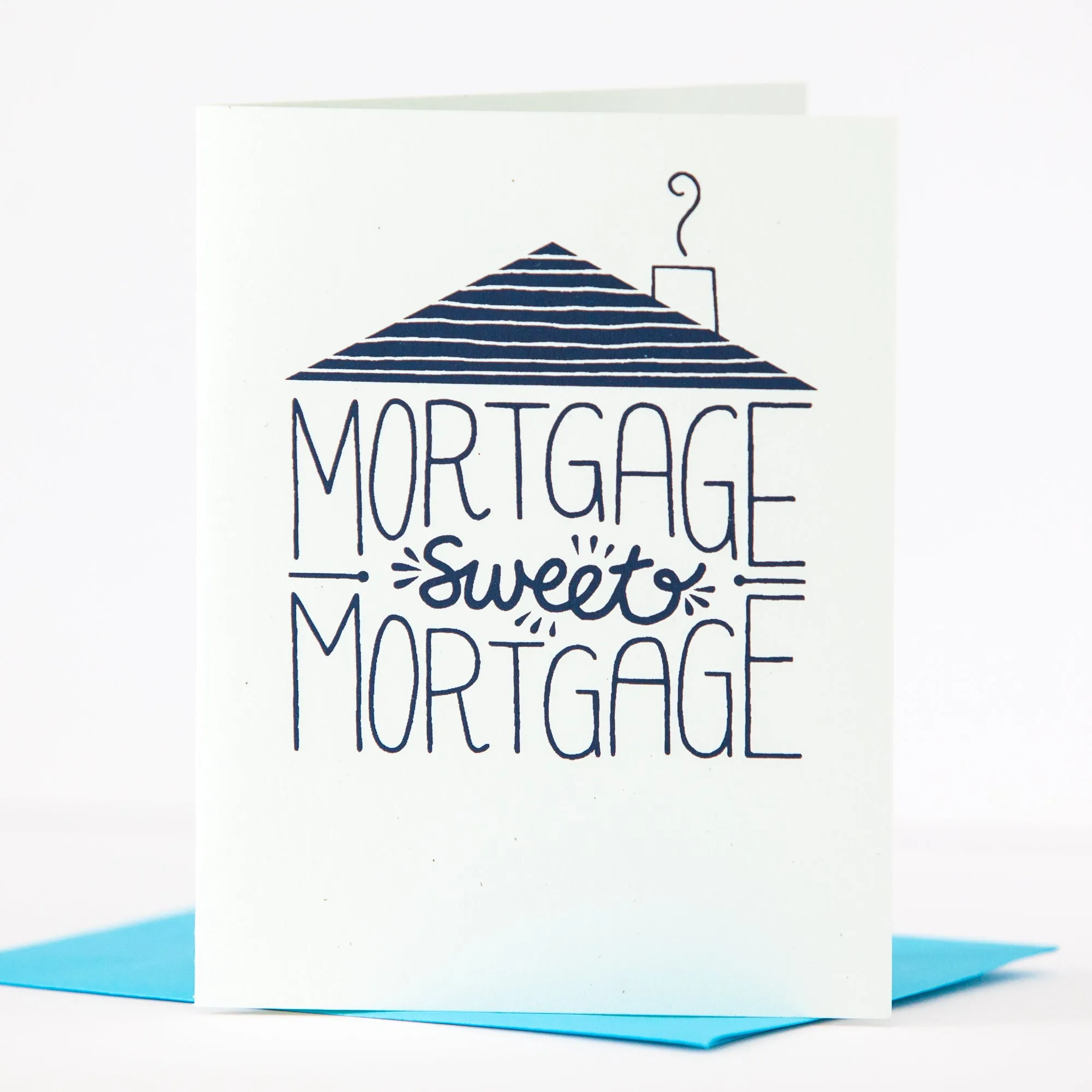 new home card, mortgage sweet mortgage snarky housewarming card