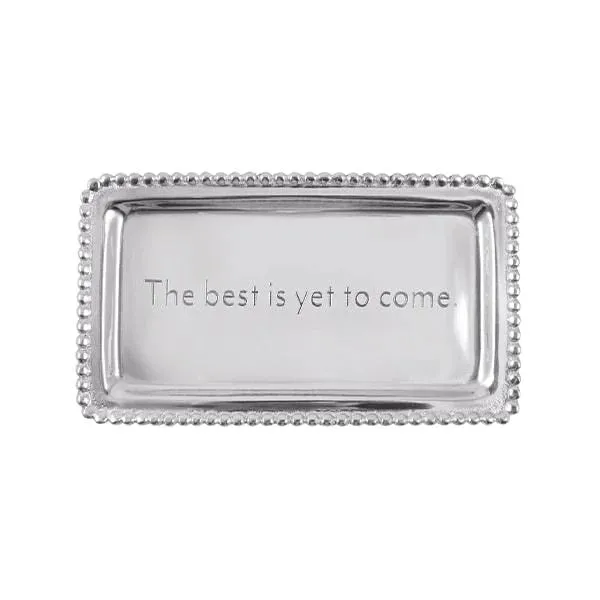 "The Best is Yet to Come" Statement Tray